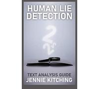 Human Lie Detection 2: text analysis guide