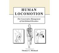 Human Locomotion: The Conservative Management of Gait-Related Disorders