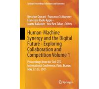 Human-Machine Synergy and the Digital Future - Exploring Collaboration and Competition Volume 1: Proceedings from the 3rd DTS International ... Proceedings in Business and Economics)