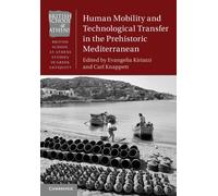 Human Mobility and Technological Transfer in the Prehistoric Mediterranean