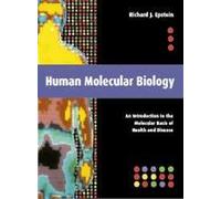 Human Molecular Biology: An Introduction to the Molecular Basis of Health and Disease