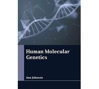 Human Molecular Genetics