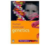 Human Molecular Genetics (Cell and Molecular Biology in Action)