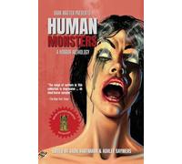 Human Monsters: A Horror Anthology: 2 (Dark Matter Presents)