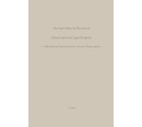 Human Natural Structure Observational Specification: A Multiaxial Framework for Human Observation (HNS Working Papers)