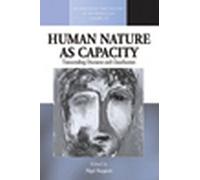 Human Nature as Capacity: An Ethnographic Approach: v. 20 (Methodology & History in Anthropology)