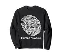 Human Nature Fingerprint Design for Nature Lovers Sweatshirt