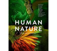 Human Nature: Twelve Photographers Address the Future of the Environment