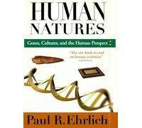 Human Natures: Genes, Cultures, and the Human Prospect