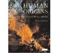 Human Origins: The Story of Our Species