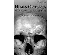 Human Osteology: A Field Manual