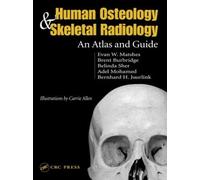 Human Osteology and Skeletal Radiology: An Atlas and Guide