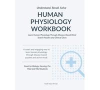 Human Physiology Workbook: A Biology Word Search Workbook for learning Human Physiology Through Disease-Based Puzzles and Active Recall