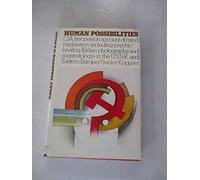 Human Possibilities: Mind Exploration in the USSR and Eastern Europe