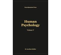 Human Psychology: Volume V