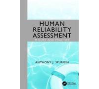 Human Reliability Assessment Theory and Practice