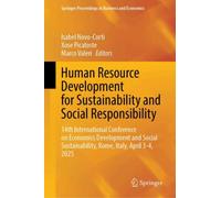 Human Resource Development for Sustainability and Social Responsibility : 14th International Conference on Economics Development and Social Sustainability, Rome, Italy, April 3-4, 2025
