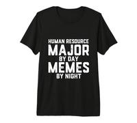 Human Resource Major By Day Memes Night Human Resource Jobs Premium T-Shirt