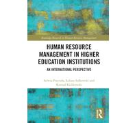 Human Resource Management in Higher Education Institutions : An International Perspective