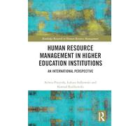 Human Resource Management in Higher Education Institutions: An International Perspective (Routledge Research in Human Resource Management)
