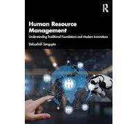 Human Resource Management: Understanding Traditional Foundations and Modern Innovations