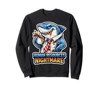 Human Resource Nightmare Funny HR Job Shark Sweatshirt