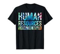 Human Resources Living the Dream - Funny Human Resource HR T-Shirt