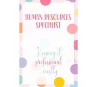 Human Resources Professional Lined Notebook: 110 Page A5 Journal for HR Meetings Planning Confidential Notes and Work Organization