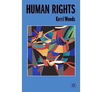 Human Rights: 1 (Issues in Political Theory)