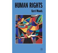 Human Rights: 1 (Issues in Political Theory)
