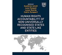 Human Rights Accountability of Non-Universally Recognised States and State-Like Entities