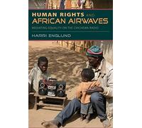 Human Rights and African Airwaves: Mediating Equality on the Chichewa Radio