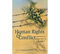 [Human Rights and Conflict: Exploring the Links Between Rights, Law, and Peacebuilding] (By: Julie Mertus) [published: March, 2007]