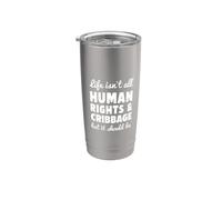 Human Rights and Cribbage Funny I Love Cribbage Stainless Steel Insulated Tumbler
