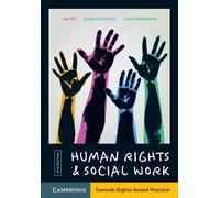 Human Rights and Social Work : Towards Rights-Based Practice