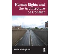 Human Rights and the Architecture of Conflict