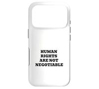 Human Rights Are Not Negotiable | Justice Equality Statement Case for iPhone 17 Pro