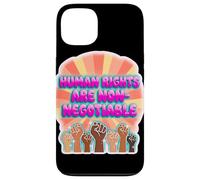 Human Rights Are Not Negotiable Statement Design Case for iPhone 13