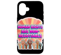 Human Rights Are Not Negotiable Statement Design Case for iPhone 16