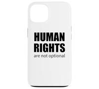 Human Rights Are Not Optional Activist Quote Social Justice Case for iPhone 13