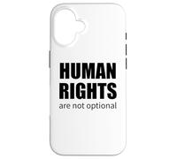 Human Rights Are Not Optional Activist Quote Social Justice Case for iPhone 16