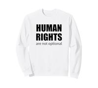 Human Rights Are Not Optional Activist Quote Social Justice Sweatshirt