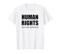 Human Rights are Not Optional Activist Quote Social Justice T-Shirt