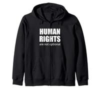 Human Rights Are Not Optional Activist Quote Social Justice Zip Hoodie