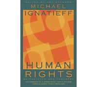 Human Rights as Politics and Idolatry: 26 (The University Center for Human Values Series)