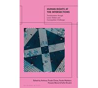 Human Rights at the Intersections: Transformation through Local, Global, and Cosmopolitan Challenges