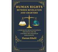 Human Rights Between Revelation and Charters