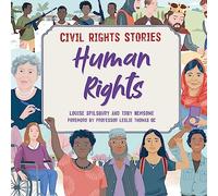 Civil Rights Stories: Human Rights: (Civil Rights Stories Illustrated edition)