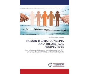 Human Rights: Concepts and Theoretical Perspectives