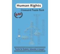 Human Rights Crossword Puzzle Book: Universal Declaration of Human Rights (UDHR) and Key UN Human Rights Vocabulary